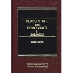 Class, State and Democracy in Jamaica (Politics in Latin America)