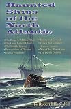 Haunted Ships of the North Atlantic (New England's Collectible Classics)