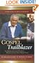 Gospel Trailblazer: An African-American Preacher's Historic Journey Across Racial Lines (Billy Graham Library Selection)