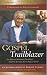 Gospel Trailblazer: An African-American Preacher's Historic Journey Across Racial Lines (Billy Graham Library Selection)