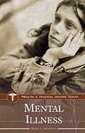 Mental Illness (Health and Medical Issues Today)