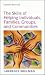 Skills of Helping: Individuals, Families, and Groups
