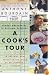 A Cook's Tour: Global Adventures in Extreme Cuisines