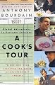 A Cook's Tour: Global Adventures in Extreme Cuisines