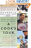 A Cook's Tour: Global Adventures in Extreme Cuisines