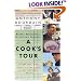 A Cook's Tour: Global Adventures in Extreme Cuisines