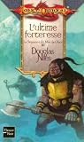 La séquence du mur de glace, Tome 3 : L'ultime forteresse par Douglas Niles La séquence du mur de glace, Tome 3 : L'ultime forteresse par Niles