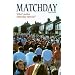 Matchday: What Makes Saturday Special?