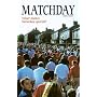 Matchday: What Makes Saturday Special?