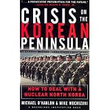 Crisis on the Korean Peninsula : How to Deal With a Nuclear North Korea