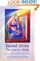 Sacred Union: The Journey Home (Path of Self-Ascension)