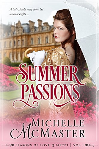 Summer Passions (Seasons of Love Book 1)