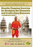 Shaolin Flapping Exercise for Dredging the Channels and Eradicating Diseases - B001E52V4S (DVD)