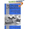 The Pastime in Turbulence: Interviews With Baseball Players of the 1940s by Brent P. Kelley