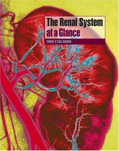 The Renal System at a Glance (At a Glance)