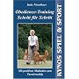 Obedience-Training Schritt f�r Schritt: Mit positiven Methoden zum Turniererfolg