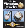 Collecting Victorian Jewelry: Identification and Price Guide by Jeanenne Bell