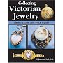 Collecting Victorian Jewelry: Identification and Price Guide