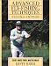 Advanced Fly-Fishing Techniques (Second Edition)