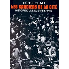 Les Gardiens de la cit�. Histoire d'une guerre sainte