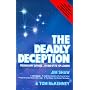The Deadly Deception: Freemasonry Exposed by One of Its Top Leaders