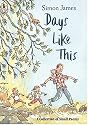 Days Like This: A Collection of Small Poems