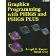 Graphics Programming With Phigs and Phigs Plus (Hewlett Packard)
