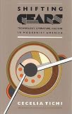 Shifting Gears: Technology, Literature, Culture in Modernist America