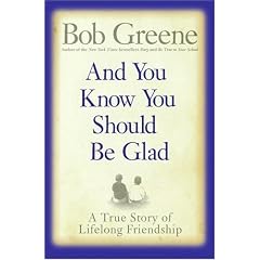 And You Know You Should Be Glad: A True Story of Lifelong Friendship