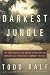 The Darkest Jungle