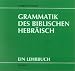Produkt-Bild: Grammatik des Biblischen Hebr&auml;isch