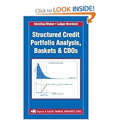 Structured Credit Portfolio Analysis, Baskets and CDOs (Chapman & Hall/Crc Financial Mathematics Series)