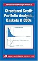 Structured Credit Portfolio Analysis, Baskets and CDOs (Chapman & Hall/Crc Financial Mathematics Series)