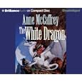 White Dragon, The (Dragonriders of Pern) (Dragonriders of Pern) by Anne McCaffrey and Dick Hill