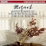 Mozart: Quintets; Quartets; Etc.