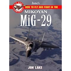Jane's How to Fly and Fight in the Mikoyan Mig-29 Fulcrum: At the Controls