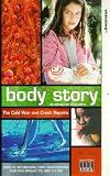 Body Story - The Cold War And Crash Repairs [1998]