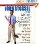 Myths, Lies and Downright Stupidity: Get Out the Shovel - Why Everything You Know Is Wrong