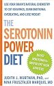 The Serotonin Power Diet: Use Your Brain's Natural Chemistry to Cut Cravings, Curb Emotional Overeating, and Lose Weight (Hardcover)