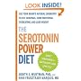 The Serotonin Power Diet: Use Your Brain's Natural Chemistry to Cut Cravings, Curb Emotional Overeating, and Lose Weight (Hardcover)