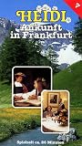 Heidi - Ankunft in Frankfurt - Katia Polletin