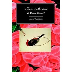 Monterra's Deliciosa & Other Tales &