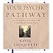 Your Psychic Pathway: Listening to the Guiding Wisdom of Your Soul