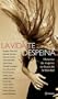 La Vida Te Despeina: Historias de Mujeres en Busca de la Felicidad (Spanish Edition)
