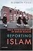 Reporting Islam: Media Representations of British Muslims