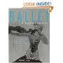 Ballet in Western Culture: A History of Its Origins and Evolution