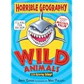 Wild Animals (Horrible Geography Handbooks)