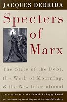 Specters of Marx: State of the Debt, the Work of Mourning and the New International
