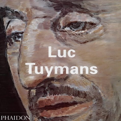 Luc Tuymans (Contemporary Artists (Phaidon))