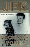 JFK: Reckless Youth